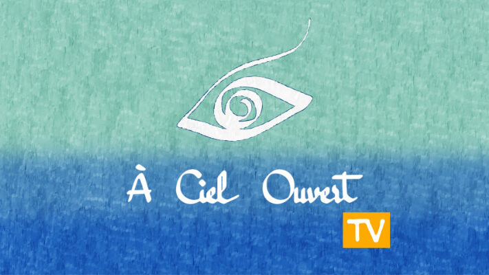 À Ciel Ouvert TV