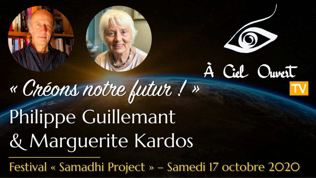 Créons notre futur ! – Philippe Guillemant & Marguerite Kardos