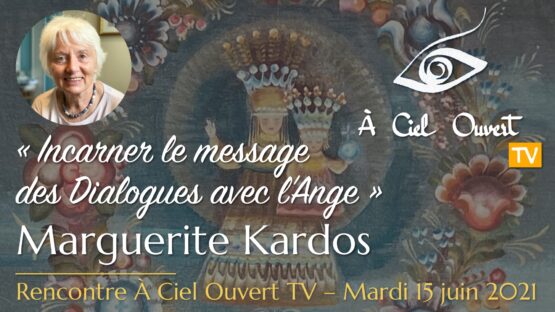 Incarner le message des Dialogues avec l’Ange